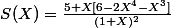 S(X)=\frac{5+X[6-2X^4-X^3]}{(1+X)^2}